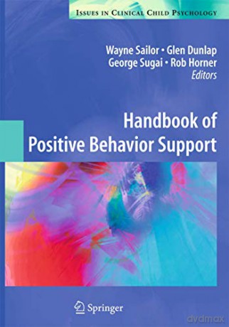 Handbook of Positive Behavior Support (Issues in Clinical Child Psychology) - Wayne Sailor [KSIĄŻKA]