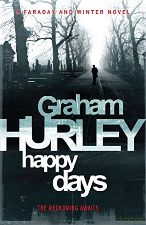Happy Days (DI Joe Faraday) - Graham Hurley [KSIĄŻKA]