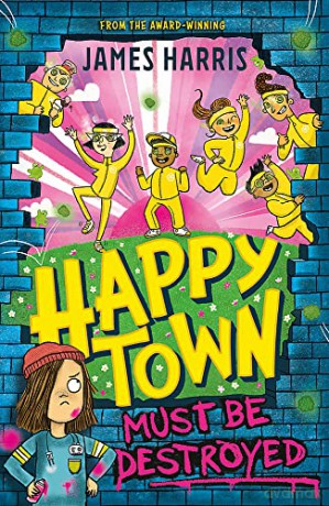 Happytown Must Be Destroyed - James Harris [KSIĄŻKA]