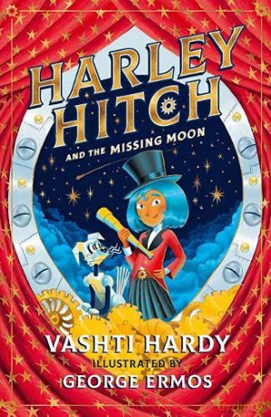 Harley Hitch and the Missing Moon: 2 - Vashti Hardy [KSIĄŻKA]
