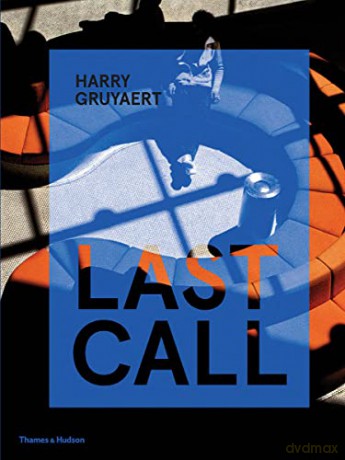 Harry Gruyaert: Last Call - Harry Gruyaert [KSIĄŻKA]