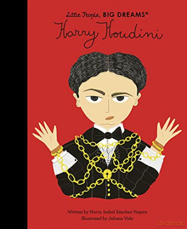Harry Houdini (Little People, BIG DREAMS) - Maria I S Vegara [KSIĄŻKA]