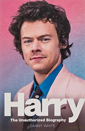 Harry: The Unauthorized Biography - Danny White [KSIĄŻKA]