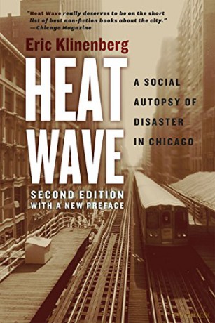 Heat Wave: A Social Autopsy of Disaster in Chicago [KSIĄŻKA]