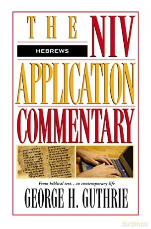 Hebrews (NIV Application Commentary) (The NIV Application Commentary) - Guthrie George [KSIĄŻKA]