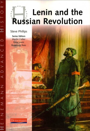 Heinemann Advanced History: Lenin and the Russian Revolution - Steve Philips [KSIĄŻKA]