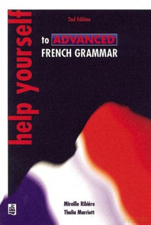 Help Yourself to Advanced French Grammar 2nd Edition - Thaila Marriott [KSIĄŻKA]