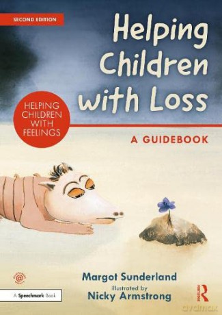 Helping Children with Loss: A Guidebook (Helping Children with Feelings) - Sunderland [KSIĄŻKA]