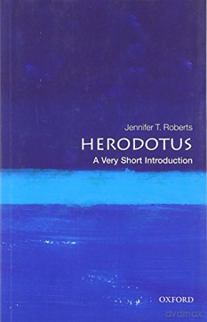 Herodotus: A Very Short Introduction (Very Short Introductions) - Jennifer T Roberts [KSIĄŻKA]
