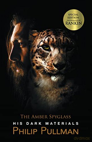 His Dark Materials: The Amber Spyglass (special edition photographed by Rankin): 3 - Pullman,Philip [KSIĄŻKA]