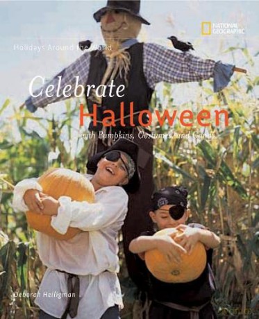 Holidays Around the World: Holidays Around the World: Celebrate Halloween: With Pumpkins, Costumes, and Candy - Deborah Heiligm [KSIĄŻKA]