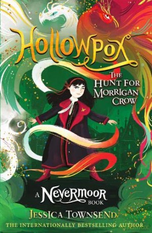 Hollowpox: The Hunt for Morrigan Crow Book 3 (Nevermoor) - Jessica Townsend [KSIĄŻKA]