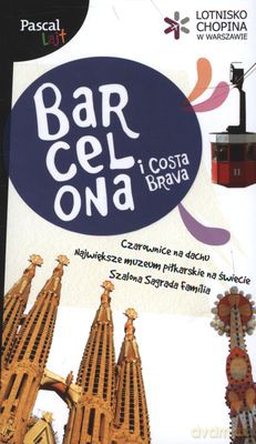 Barcelona I Costa Brava Pascal Lajt [KSIĄŻKA]