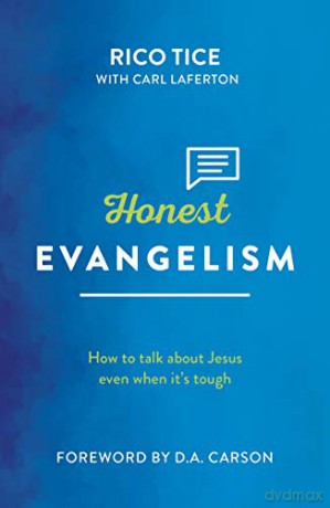 Honest Evangelism: How to talk about Jesus even when it's tough (Live Different) - Tice Rico Laferton [KSIĄŻKA]