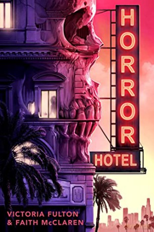 Horror Hotel (Underlined) - Victoria Fulton [KSIĄŻKA]