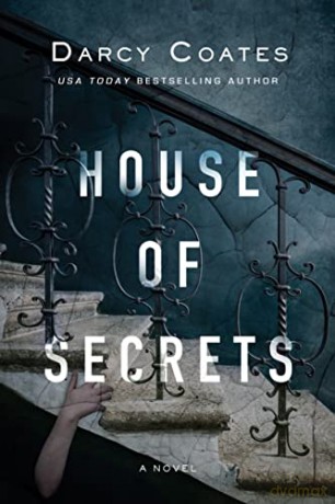 House of Secrets: A Novel: 2 (House of Shadows, 2) - Darcy Coates [KSIĄŻKA]