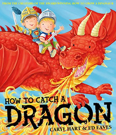 How To Catch a Dragon - Caryl Hart [KSIĄŻKA]