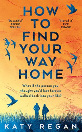 How To Find Your Way Home - Katy Regan [KSIĄŻKA]