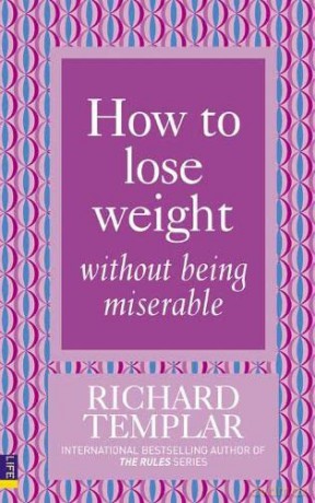 How to Lose Weight without Being Miserable - Richard Templar [KSIĄŻKA]