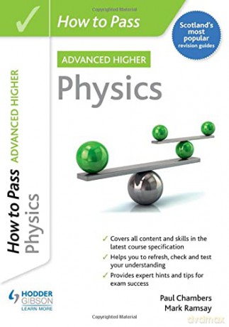 How to Pass SQA Advanced Higher Physics - Paul Chambers [KSIĄŻKA]