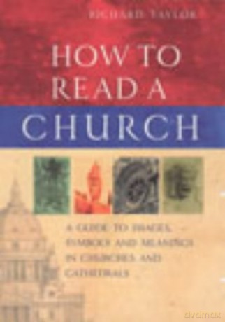 How To Read A Church - Richard Taylor [KSIĄŻKA]