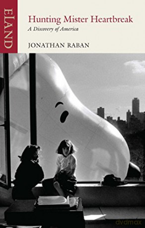 Hunting Mr Heartbreak: A discovery of America - Jonathan Raban [KSIĄŻKA]