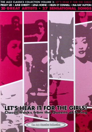 Let's hear it for the girls: Classic tracks from the Queens of Swing [DVD]