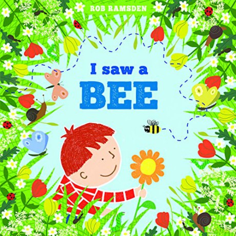 I saw a Bee: 1 (In the Garden) - Rob Ramsden [KSIĄŻKA]