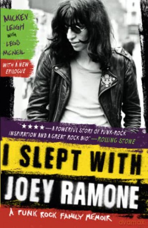 I Slept With Joey Ramone: A Punk Rock Family Memoir - Mickey Leigh [KSIĄŻKA]
