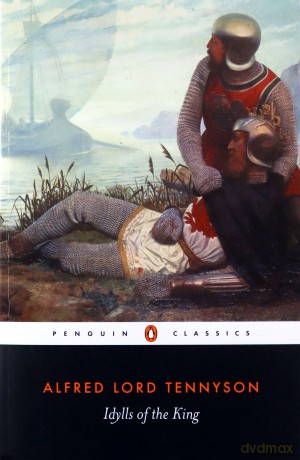 Idylls of the King (Penguin Classics) - Alfred Tennyson [KSIĄŻKA]