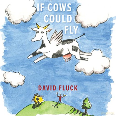 If Cows Could Fly - David Fluck [KSIĄŻKA]