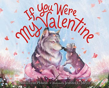 If You Were My Valentine - Lynn Plourde [KSIĄŻKA]