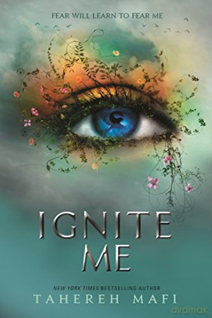 Ignite Me: TikTok Made Me Buy It! The most addictive YA fantasy series of 2021 (Shatter Me) - Tahereh Mafi [KSIĄŻKA]