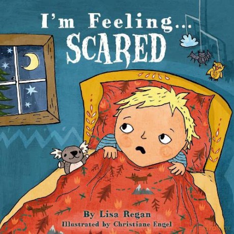 I'm Feeling Scared - Lisa Regan [KSIĄŻKA]