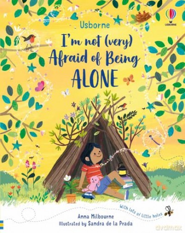 I'm Not (Very) Afraid of Being Alone: 1 - Anna Milbourne [KSIĄŻKA]