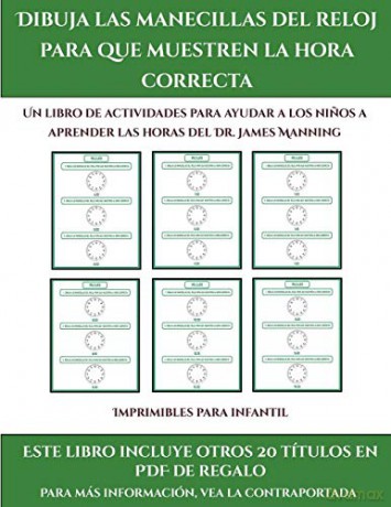 Imprimibles para infantil (Dibuja las manecillas del reloj para que muestren la hora correcta): Este libro contiene 30 fichas con actividades a todo color para ninos de 5 a 6 anos (42) - James Manning [KSIĄŻKA]