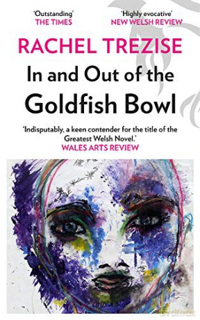 In and Out of the Goldfish Bowl (Library of Wales) - Rachel Trezise [KSIĄŻKA]