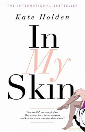 In My Skin - Kate Holden [KSIĄŻKA]