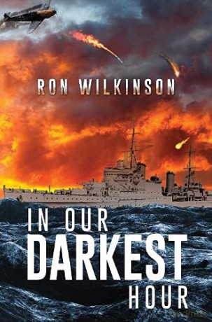 In Our Darkest Hour - Ron Wilkinson [KSIĄŻKA]