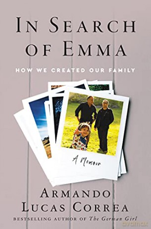 In Search of Emma: How We Created Our Family - Armando Luca Correa [KSIĄŻKA]