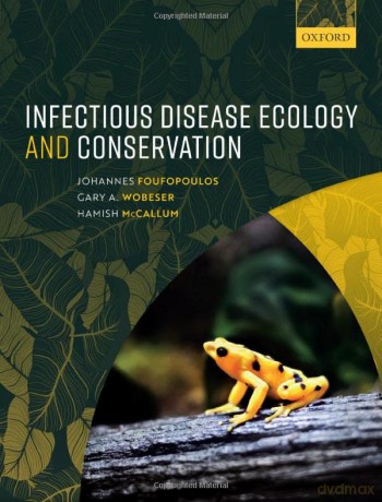 Infectious Disease Ecology and Conservation - Johanne Foufopoulos [KSIĄŻKA]