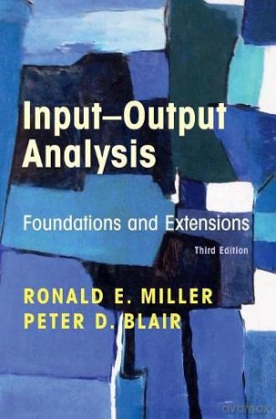 Input-Output Analysis: Foundations and Extensions - Ronald E. Miller [KSIĄŻKA]