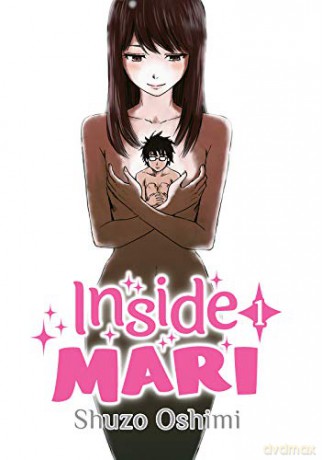 Inside Mari, Volume 1 - Oshimi Shuzo [KSIĄŻKA]
