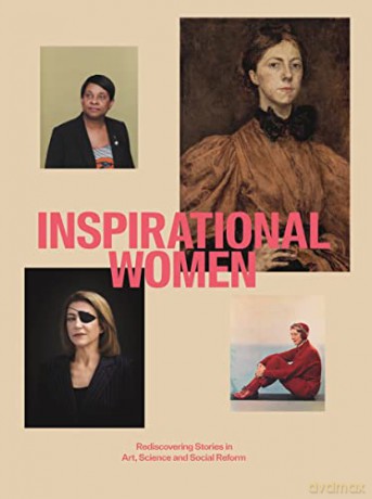 Inspirational Women: Rediscovering Stories in Art, Science and Social Reform - Lydia Miller [KSIĄŻKA]