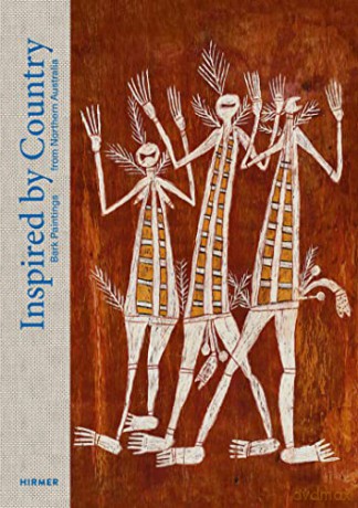 Inspired by Country: Bark Paintings from Northern Australia - The Gerd and Helga Plewig Collection - Museum Funf Kontinen [KSIĄŻKA]