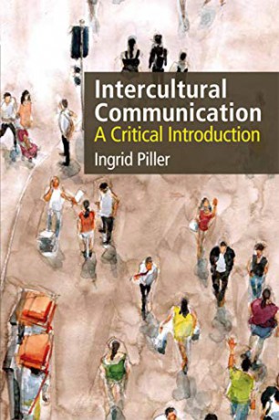Intercultural Communication: A Critical Introduction (second edition) - Ingrid Piller [KSIĄŻKA]