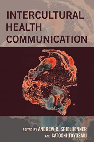 Intercultural Health Communication (16) - A. R. Spieldenner [KSIĄŻKA]