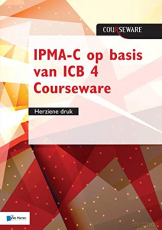 Ipma-C Op Basis Van ICB 4 Courseware - Herziene Druk - Bert Hedeman [KSIĄŻKA]
