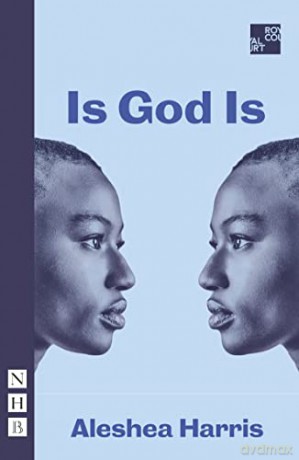Is God Is (NHB Modern Plays) - Aleshea Harris [KSIĄŻKA]