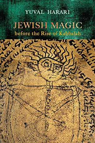 Jewish Magic before the Rise of Kabbalah (Raphael Patai Series in Jewish Folklore and Anthropology) - Harari Stein [KSIĄŻKA]